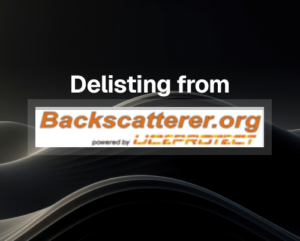 Backscatterer IPS Blacklist Check & Removal Process